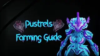Warframe - Pustrels Farming Guide (Still Works)