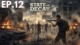 State of Decay Year-One | EP12 | Sobrevivendo ao Caos &ndash; No Commentary