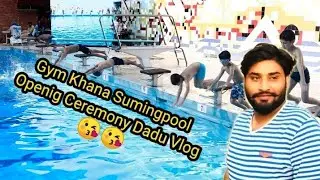 Gym Khana Sumingpool Opening Ceremony Vlog Dadu