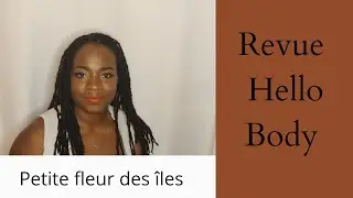 Revue HELLO BODY _ skin care & selflove 🌺