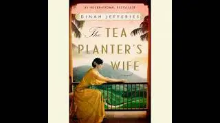 Tea Planter's Wife: A Novel - Dinah Jefferies