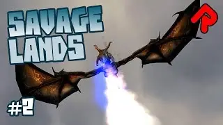 Kur The Dragon Returns to Full Strength! | Let's play Savage Lands 2018 ep 2