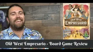 Old West Empresario - Board Game Review