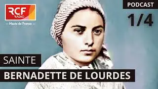 Sainte Bernadette de Lourdes 1/4 - La jeunesse à Lourdes #podcast