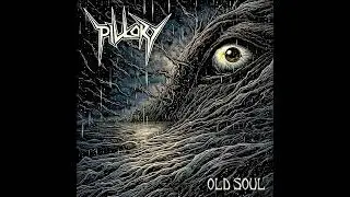 Pillory - Old Soul (Full Album) 2025