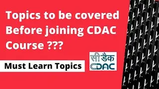 Topics to be covered Before joining CDAC Course | CDAC Course syllabus | Must watch | Java | CDAC
