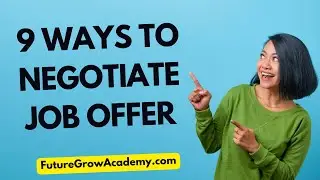 9 Ways To Negotiate Job Offer | Counter Offer | Steps To Successful Negotiation