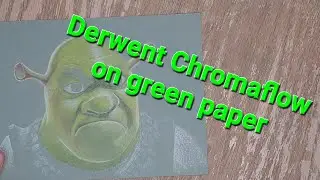 Colour pencil test. Part 1/4     Derwent Chromaflow / Shrek 🙂  