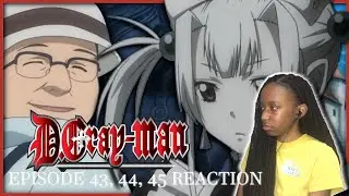 LULU BELL AND THIS GIRL ARE SO BORING | D.GRAY-MAN EPISODE 43-45 REACTION