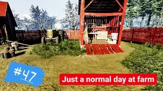 Farmer's Life Gameplay - A normal day on the farm, a lot of maintenance work #47