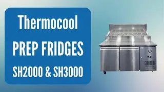 Thermocool Prep Fridge | SH2000 and SH3000