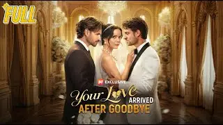 ▶️WORLD PREMIERE 【Your Love Arrived After Goodbye】FULL MOVIE 2026