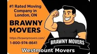 Westmount Movers | Brawny Movers ✔️