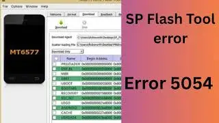 SP Flash Tool error-5054 |  BROM ERROR S_DL_GET_DRAM_SETTINGS_FAIL (5054) 100 % working
