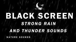 Strong Rain x Thunder  | Back Screen for Stress, Deep Sleep 😴 &  Peace Meditation