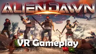 Alien Dawn / VR Multiplayer Gameplay - Livestream