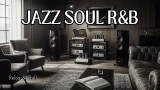 Jazz & Soul R&B &ndash; Golden Evening Melodies for Inspiration & Peaceful Relaxation