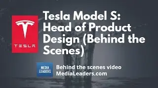 Tesla Model S Head of Product Design (Behind the Scenes)