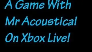 Mr Acoustical Singing On Xbox Live! *Best Random Teammate Ever*