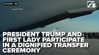 President Trump and First Lady Melania Trump participate in a Dignified Transfer Ceremony