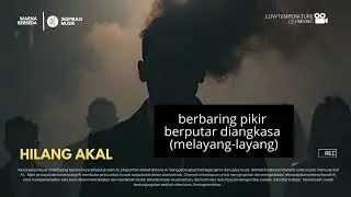 HILANG AKAL - LOWTEMPERATURE (Official Music Audio) INDIE ALTERNATIVE INDONESIA HITS TERBARU