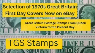 1970s GB First Day Covers Now on eBay TGS Stamps
