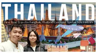First Time Travel in Bangkok, Thailand: Essential Tips for New Visitors           #Thailand 2024Ep 1