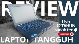 Lenovo Thinkpad L430 || Review Laptop Legendaris dan Tangguh