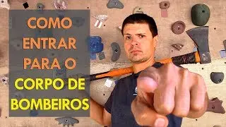 Como entrar para o Corpo de Bombeiros? (De SP)