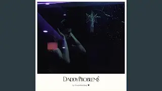 Daddy Problem$