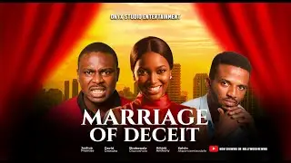 MARRIAGE OF DECEIT (2025) &ndash; Love, Betrayal & Secrets Unveiled