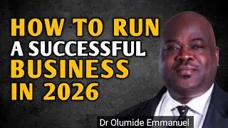 Every Small Business Owner Must Know This In 2026 | Dr Olumide Emmanuel  Sermons