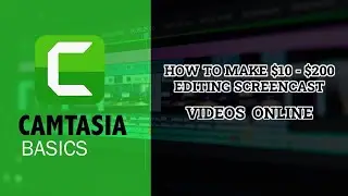 How to Make $20 to $200 Editing Screencast Videos Online