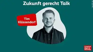 Tim Klüssendorf und warum die Demokratie nicht vom Himmel fällt | 31 Zukunft gerecht Talk