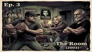 Watch WHAT, now? Episode 03: The Room (2003) w/ special guest Neal Preston