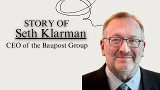 Journey/Story of Seth Klarman &ndash; The Value Investing Billionaire