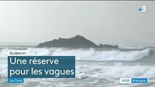 La première Réserve de Vagues en France à Saint Pierre Quiberon