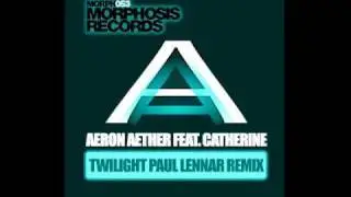 Aeron Aether - Twilight (Paul Lennar Remix) (Morphosis Records) Offiicial Video.wmv