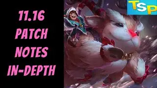 11.16 Patch Notes Analysis In-Depth -- League of Legends -- The Strategy Professor