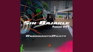 Sin Bajarle Turreo Rkt (Remix)