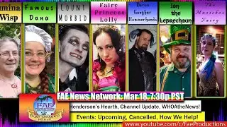 FAE News Mar 18, 2020,  Henderson's Hearth Giveaway, Channel Update & Events, WHOAtheNEWs!
