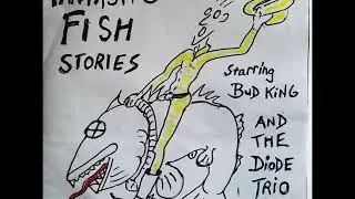 FANTASTIC FISH STORIES