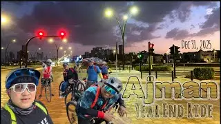 Ajman - Year End Ride for 2025