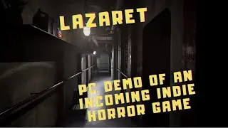 LAZARET DEMO complete walkthrough