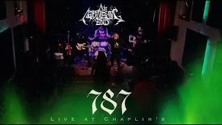 An Astonishing End - 787 | Live at Chaplins