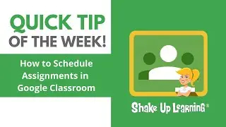 How to Schedule Assignments in Classroom