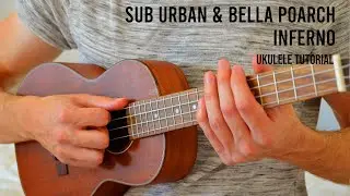 Sub Urban & Bella Poarch - INFERNO EASY Ukulele Tutorial With Chords / Lyrics