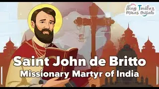 Saint John de Britto | Missionary Martyr of India | Saint Story for Kids