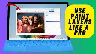How to Use the Layers Feature on Paint in Windows 11