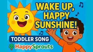 Toddler Song: Wake Up, Happy Sunshine! 🌞 | Morning Routine & Language Development | Nursery rhymes